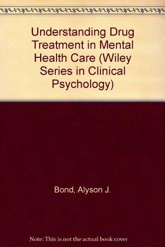 Understanding Drug Treatment in Mental Health Care