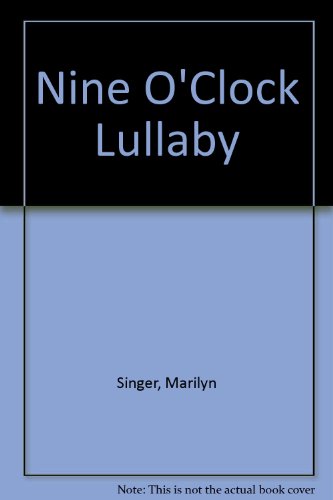 Nine O'Clock Lullaby 0590290789 Book Cover