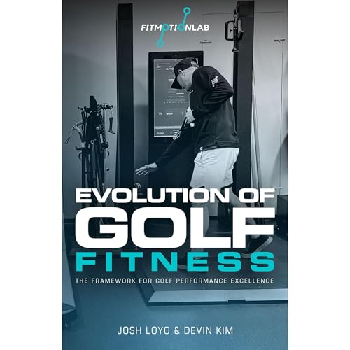 Evolution Of Golf Fitness Audiolibro Por Josh Loyo, Devin Kim arte de portada