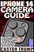 Produktbild IPHONE 14 CAMERA GUIDE: Beginner to Expert User Manual on Shooting & Organizing Photos and Videos with iPhone series 14, Pro & Pro Max plus Tips & ... Camera Guides by Funky Traders, Band 3)