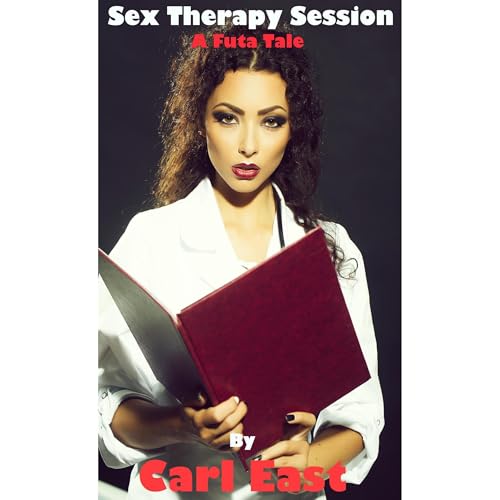 Sex Therapy Session (A Futa Tale) Audiolibro Por Carl East arte de portada