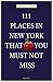 Produktbild 111 Places in New York that you must not miss (111 Orte ...)