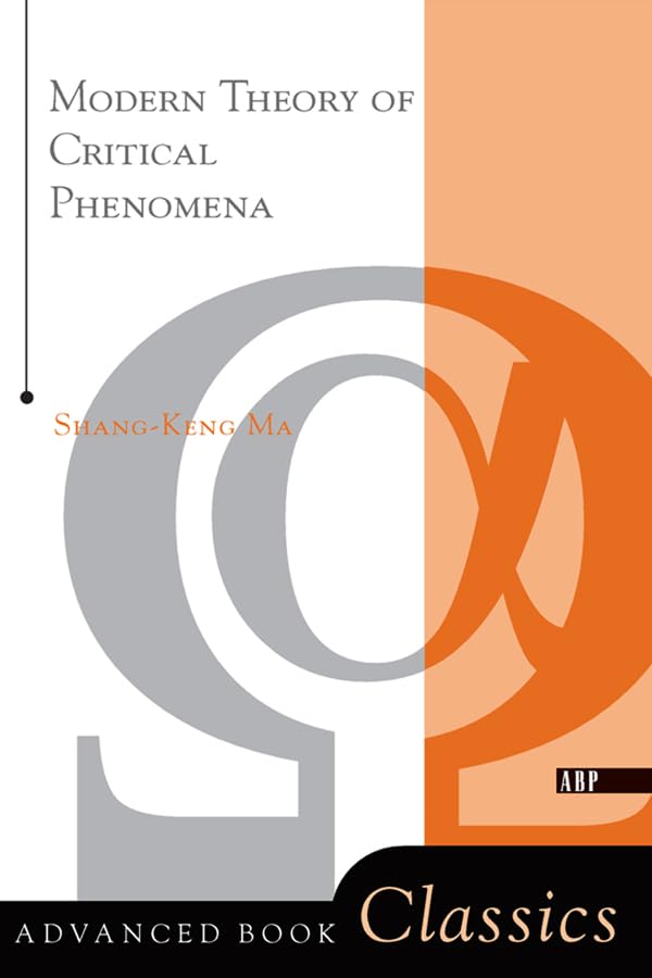 Modern Theory Of Critical Phenomena (Advanced Books Classics)