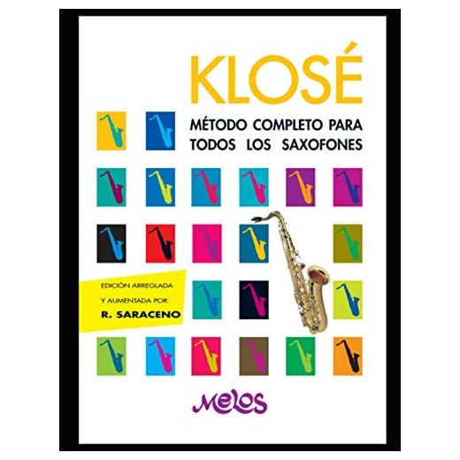 Klosé: Método completo para todos los saxofones: 6 (PIANO, TECNICA, PARTITURAS DESDE INICIAL A PROFESIONAL II)