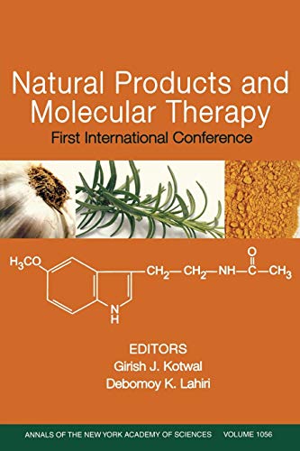 Natural Products and Molecular Therapy: First International Conference, Volume 1056 (Annals of the New York Academy of Sciences)