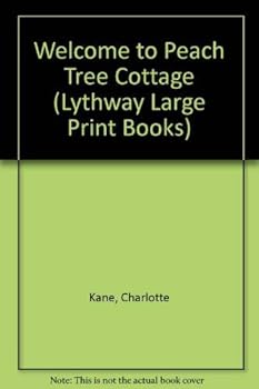 Hardcover Welcome to Peachtree Cottage (Lythway Large Print Series) Book