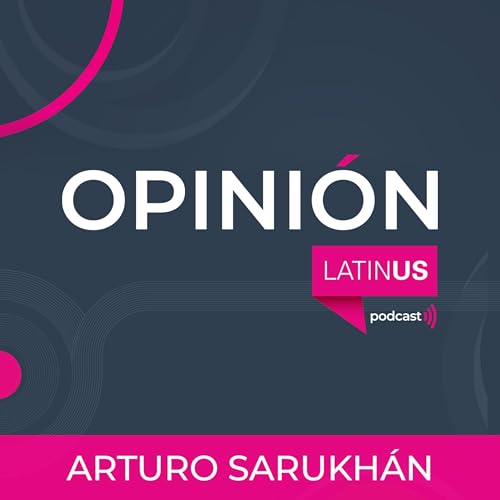 LATINUS OPINIÓN: ARTURO SARUKHÁN Titelbild