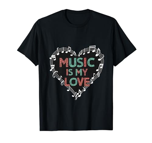 Heart Music Design Divertente Citazione Music Is My Love Music Lover Maglietta
