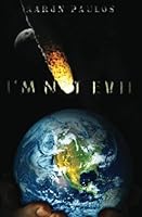 I'm Not Evil 1470026392 Book Cover