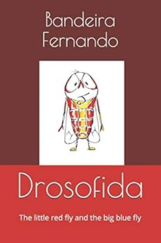 Paperback Drosofida: The little red fly and the big blue fly Book