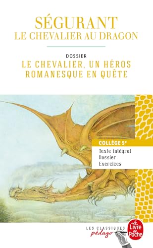 Ségurant : le Chevalier au dragon (Edition pédagogique)