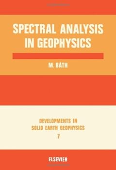 Hardcover Spectral Analysis in Geophysics (Developments in Solid Earth Geophysics) Book