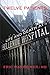 Twelve Patients: Life and Death at Bellevue Hospital