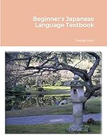 Beginner's Japanese Language Textbook 1387497375 Book Cover