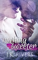 Nothing Sweeter 1985676354 Book Cover