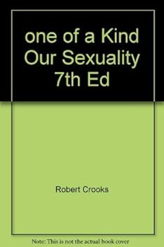 Paperback one of a Kind Our Sexuality 7th Ed Book