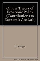 On the Theory of Economic Policy (Contributions to Economic Analysis) B005HDKX3E Book Cover