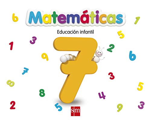 Matemáticas 7. Educación Infantil (EDUCACION INFANTIL)