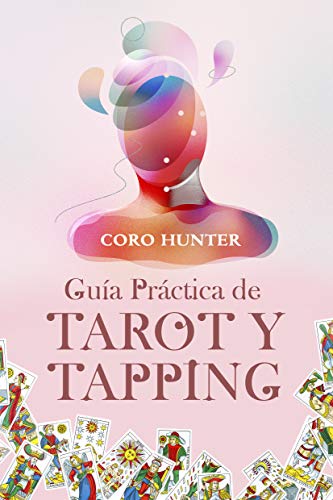 Gu�a Pr�ctica de Tarot y Tapping