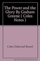 The Power and the Glory Notes (Coles Notes) B009UH7VGK Book Cover