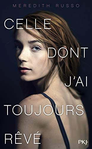 Celle dont j'ai toujours rêvé Celle dont j'ai toujours rêvé