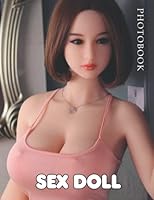 Sex Doll Photobook: 30+ Images Of Sex Doll Suits For Erotic Lovers B0BBY5G9GW Book Cover