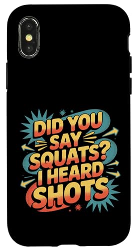Did You Say Squats I Heard Shots ジムジョークフィットネス - スマホケース iPhone X/XS 用