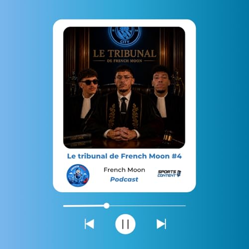 Tribunal de French Moon #4