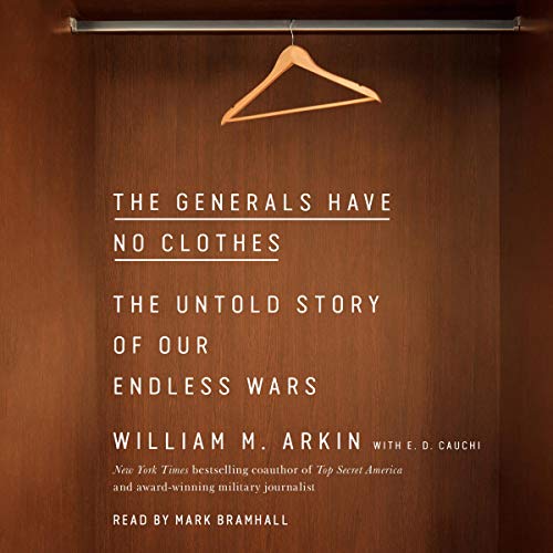 The Generals Have No Clothes by William M. Arkin, E.D. Cauchi episode artwork