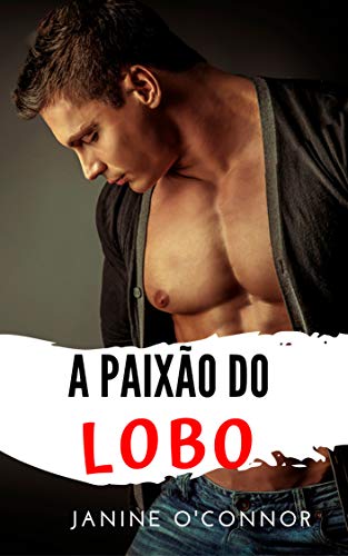 A Paixão Do Lobo