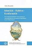 Identität – Habitus – Konformität: Eine kulturgeschichtliche Untersuchung zu württembergischen Herzoglichen Stipendiaten in der Frühen Neuzeit ... zur württembergischen Kirchengeschichte)