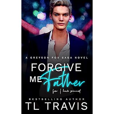 Forgive Me Father.