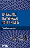 Topical and Transdermal Drug Delivery: Principles and Practice