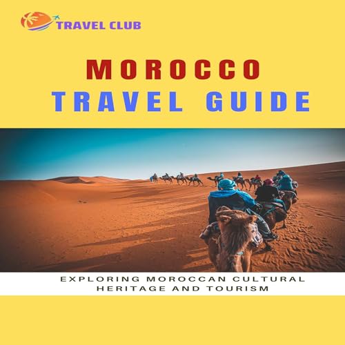 Morocco Travel Guide by Travel Club episode artwork