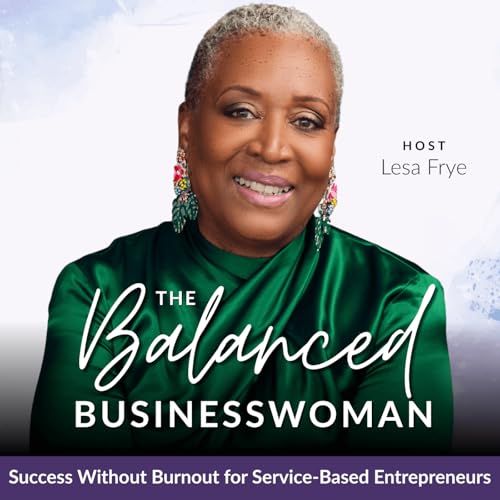 Page de couverture de The Balanced Businesswoman | Mindset, Burnout, Time-Management, Work-Life Balance, Systems