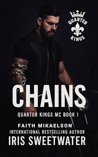 Chains (Quarter Kings MC Book 1)