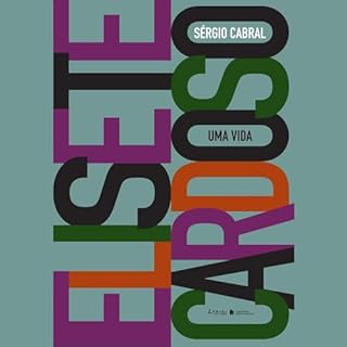 Elisete Cardoso: uma vida Audiolivro Por S&eacute;rgio Cabral capa