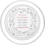 Zoom IMG-1 be nice to teachers they Zoom IMG-1 be nice to teachers they