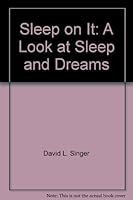 Sleep on it;: A look at sleep and dreams 0138128758 Book Cover