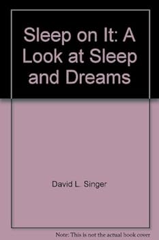 Unbound Sleep on it;: A look at sleep and dreams Book