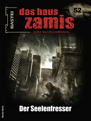 Cover of Das Haus Zamis, #52: Der Seelenfresser