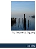 stowmarket suffolk  The Stowmarket Mystery: Or A Legacy of Hate