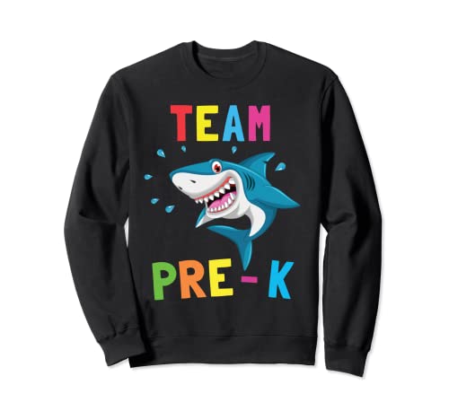Team Pre K Teacher Kid Mom Dad Shark Shirt Back To School Felpa