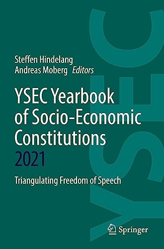 YSEC Yearbook of Socio-Economic Constitutions 2021: Triangulating Freedom of Speech