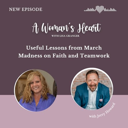 Jerry Howard: Useful Lessons from March Madness on Faith and Teamwork