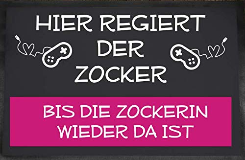 Farbwuselei Fußmatte mit Gummirand 50x35 cm Hier regiert der Zocker - bis die Zockerin Wieder da...