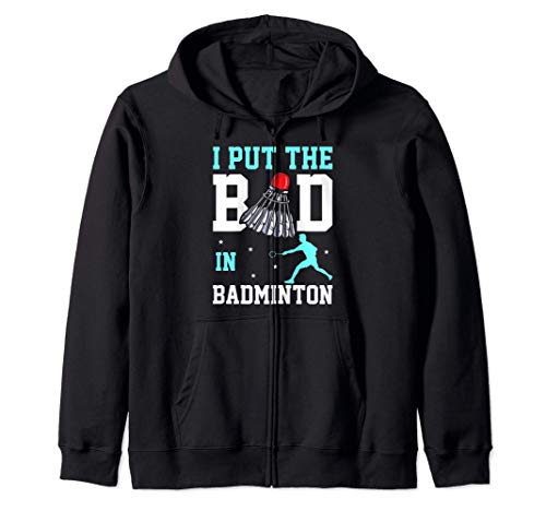 Funny Badminton Design - i Put The Bad in