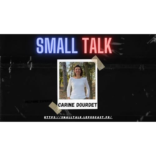 Small Talk SE -- Carine Dourdet