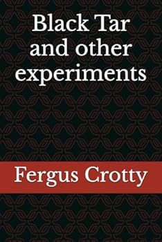 Paperback Black Tar and other experiments Book
