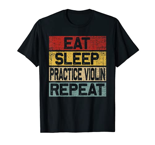 Comer sueño Práctica Violín Repetir Retro Vintage Music Amantes Camiseta